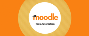 Moodle task automation